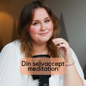 Din selvacceptmeditation